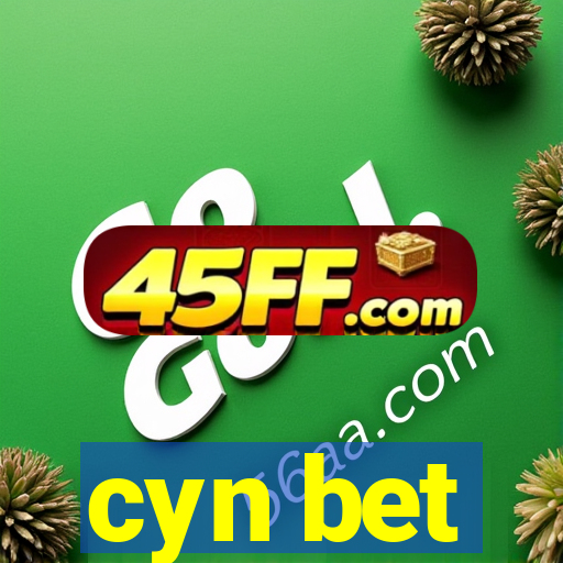 cyn bet